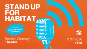 Stand Up for Habitat at the Buskirk-Chumley Theater in Bloomington, IN.
